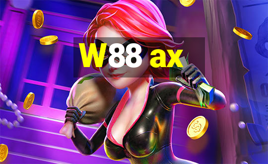 W88 ax