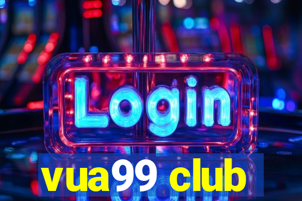 vua99 club