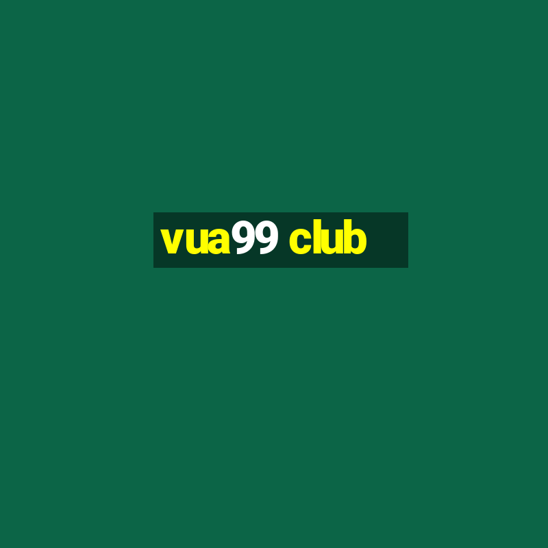 vua99 club