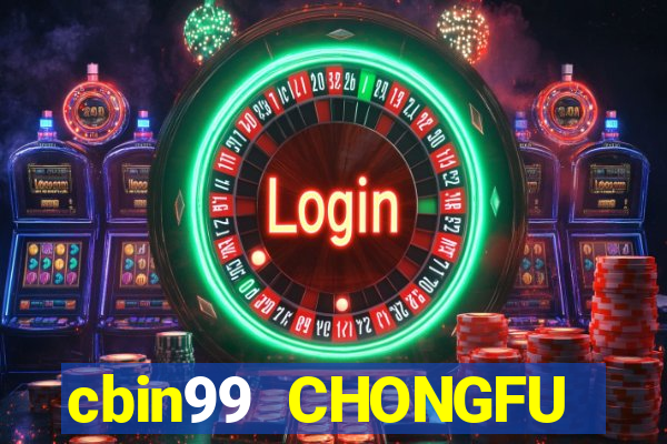 cbin99 CHONGFU Chào mừng bạn