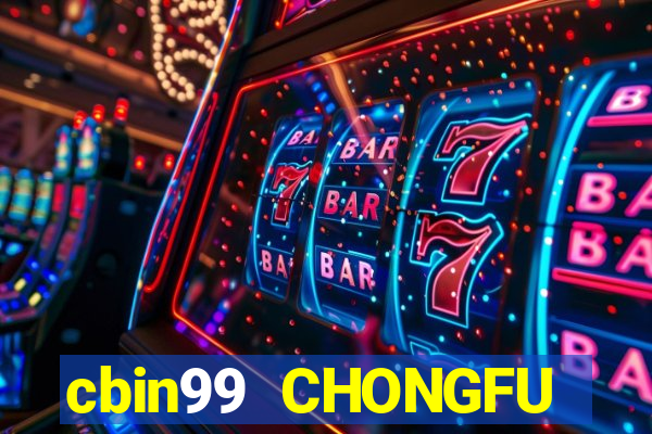 cbin99 CHONGFU Chào mừng bạn