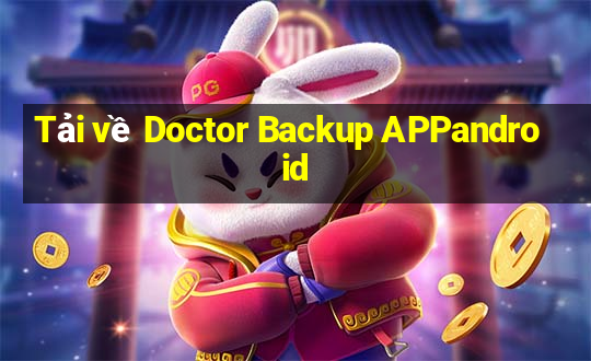 Tải về Doctor Backup APPandroid