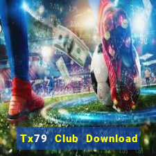 Tx79 Club Download Game Bài