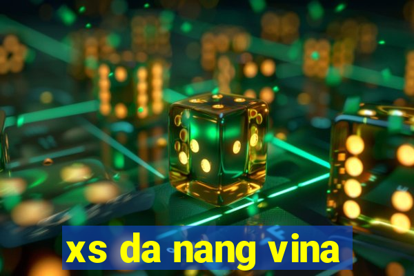 xs da nang vina