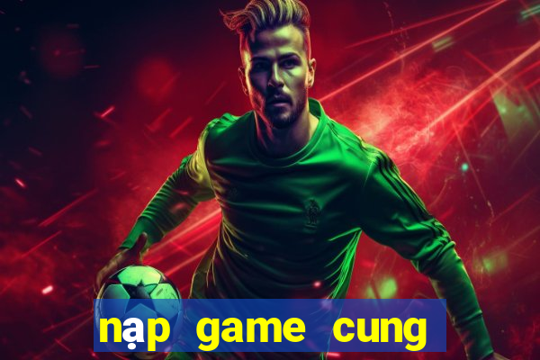 nạp game cung đình kế