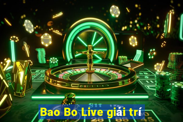 Bao Bo Live giải trí