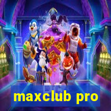 maxclub pro