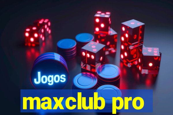 maxclub pro