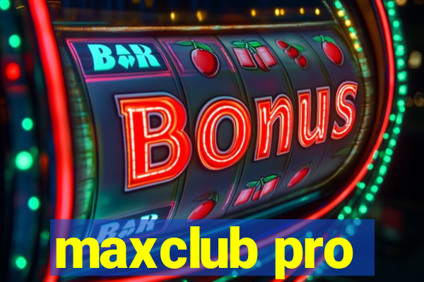 maxclub pro