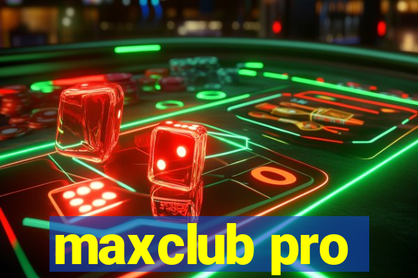 maxclub pro