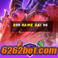 B99 Game Bài 96