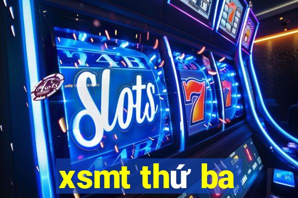 xsmt thứ ba