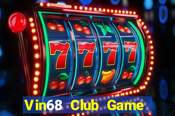 Vin68 Club Game Bài Twin