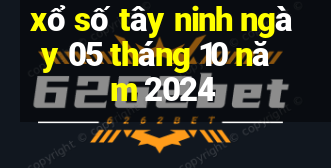 xổ số tây ninh ngày 05 tháng 10 năm 2024