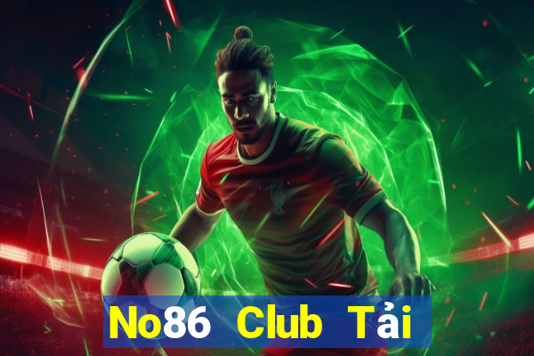 No86 Club Tải Game Bài Nhất Vip