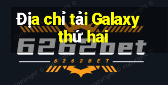 Địa chỉ tải Galaxy thứ hai