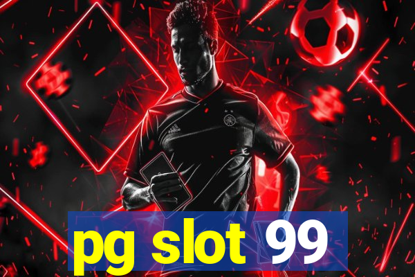 pg slot 99