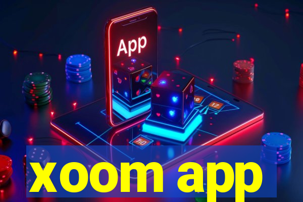 xoom app