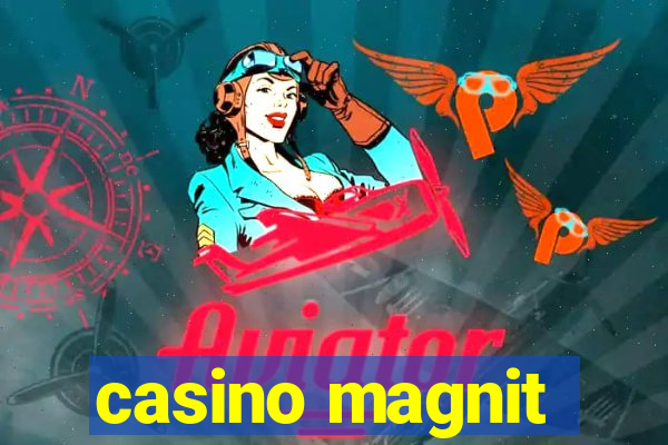 casino magnit