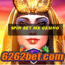 spin bet mx casino