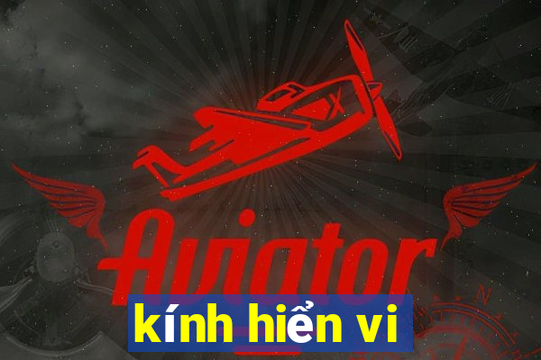 kính hiển vi