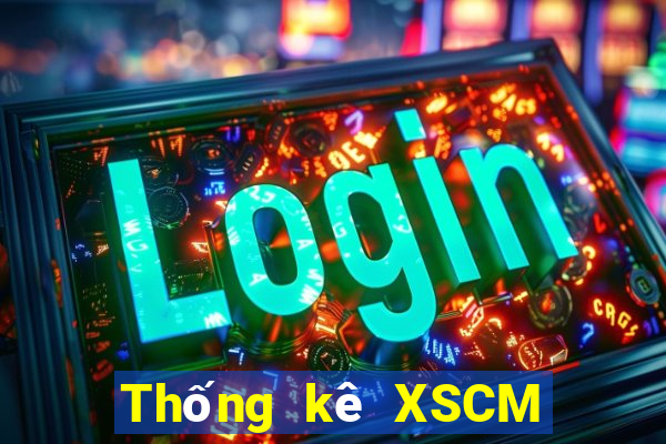 Thống kê XSCM ngày 28