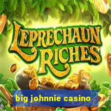 big johnnie casino