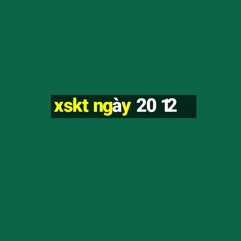 xskt ngày 20 12