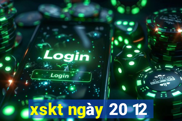 xskt ngày 20 12