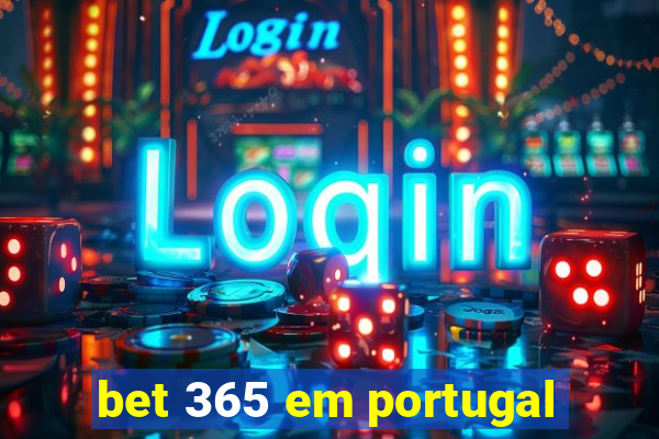 bet 365 em portugal