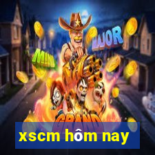 xscm hôm nay