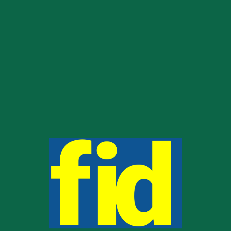 fid