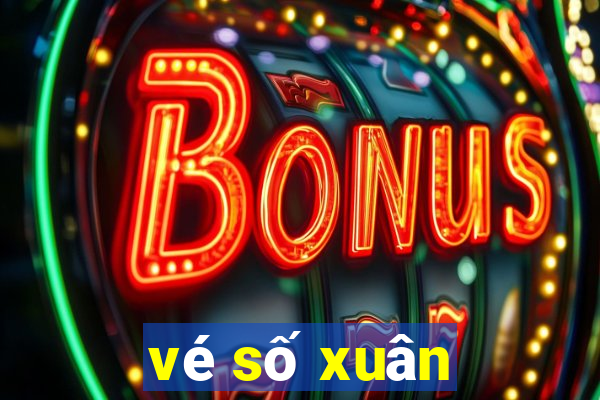 vé số xuân