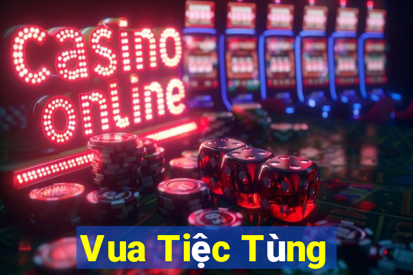 Vua Tiệc Tùng