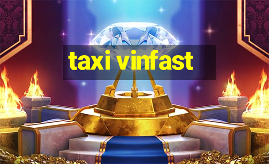 taxi vinfast