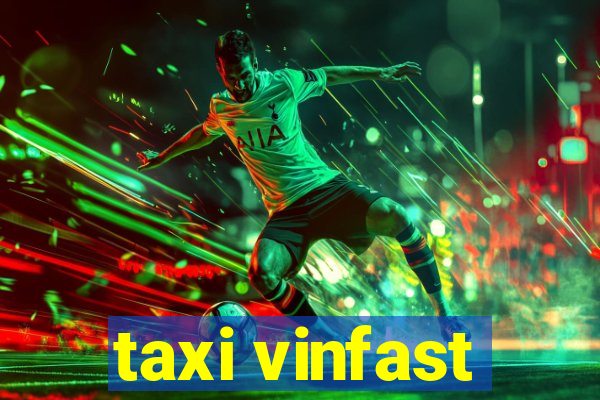 taxi vinfast