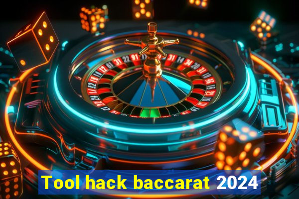 Tool hack baccarat 2024