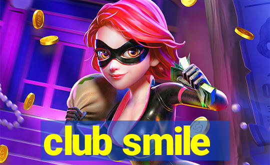 club smile