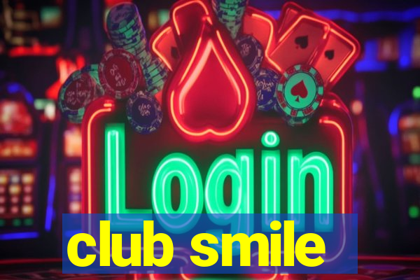 club smile