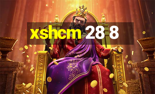 xshcm 28 8