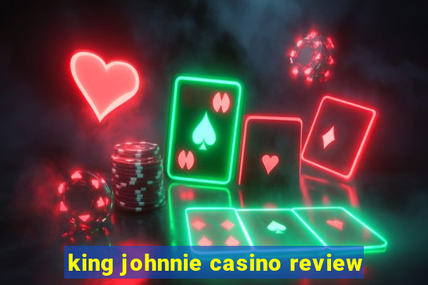 king johnnie casino review