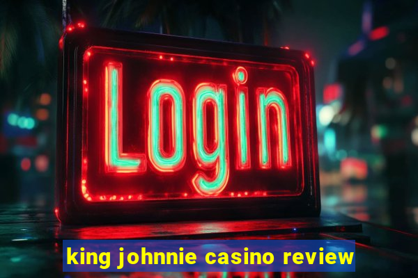 king johnnie casino review