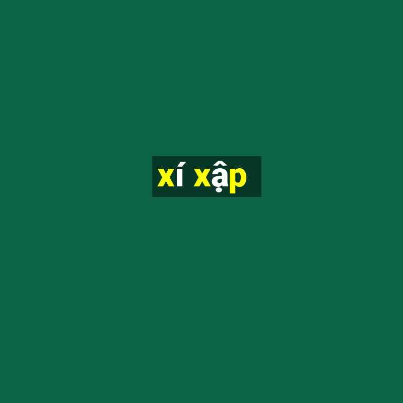 xí xập