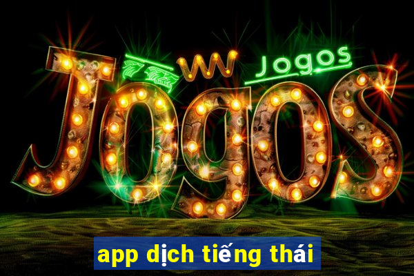 app dịch tiếng thái