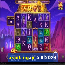 xsmb ngày 5 8 2024