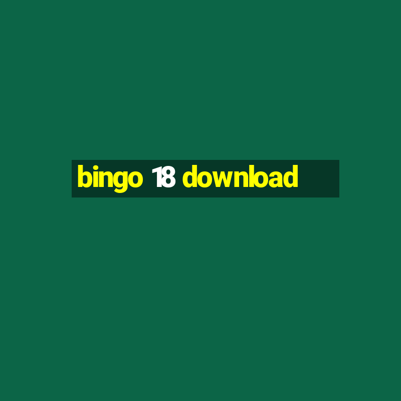 bingo 18 download