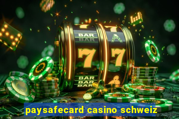 paysafecard casino schweiz