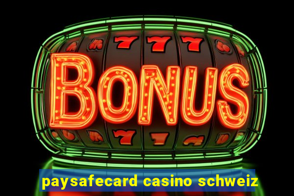 paysafecard casino schweiz