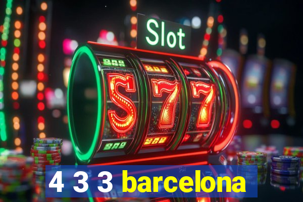 4 3 3 barcelona