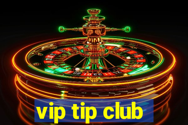 vip tip club